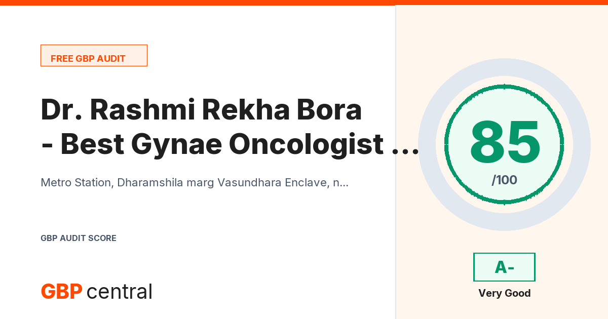 Preview of the Dr. Rashmi Rekha Bora - Best Gynae Oncologist & Onco Surgeon, Specialist in open, Robotic & Laparoscopic surgery audit report