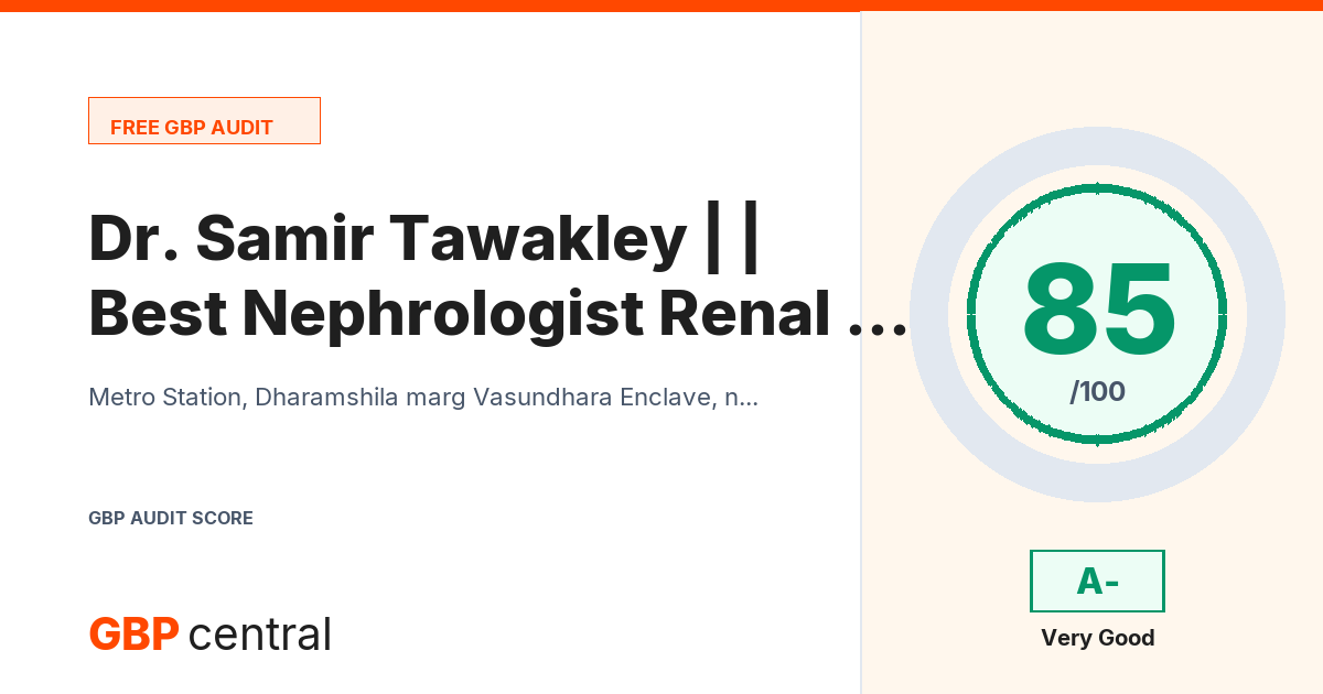 Preview of the Dr. Samir Tawakley | Best Nephrologist | Renal Transplant | Dharamshila Narayana Hospital Delhi audit report